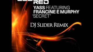 Yass feat. Fracie Ealey Murphy - Secret (DJ Slider Remix)