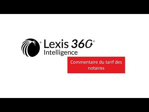 Lexis 360 Intelligence - Trucs et astuces - Commentaire du tarif des notaires