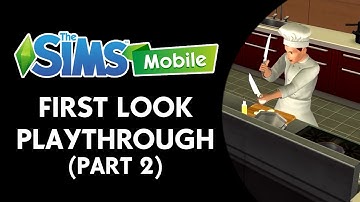 The Sims Mobile: First Look Playthrough (Part 2)
