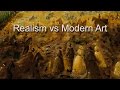 Realism vs Modern Art