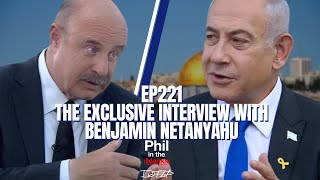 Dr. Phil's Exclusive Interview with Benjamin Netanyahu | Episode 221 | Phil in the Blanks Podcast