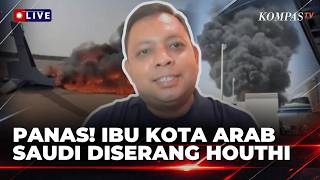 [FULL] War Heats Up! Houthi Attacks Saudi Arabian Capital, Observers Reveal Potential for Widenin...