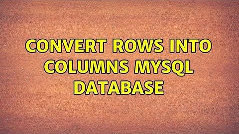 Convert rows into columns MySQL DataBase