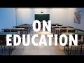 On Education - Patreon Supporter&#39;s Question Response