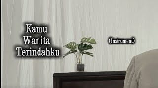 Karaoke-Instrumental (Kamu Wanita Terindahku) - Rifqi Adhiwangsa
