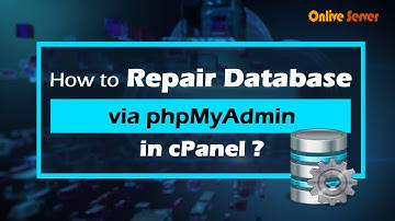 Repair database via phpMyAdmin in cPanel with @OnliveServer