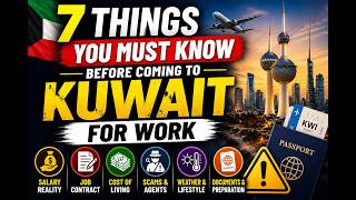 7 Things You Must Know Before Coming to Kuwait for Work | 2026