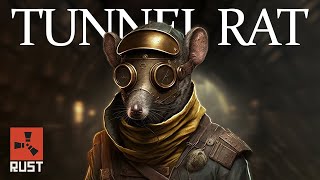 The SOLO RAT of MILITARY TUNNELS - Rust