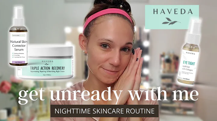 Get Unready with Me! | Nighttime Skincare Routine | Haveda Product Review