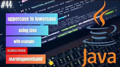 Convert String upper Case in java | convert string uppercase to lowercase in | #string | #java