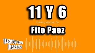 Fito Paez - 11 Y 6 (Versión Karaoke)
