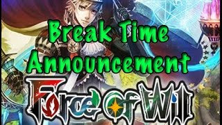 Break Time Announcement and More!