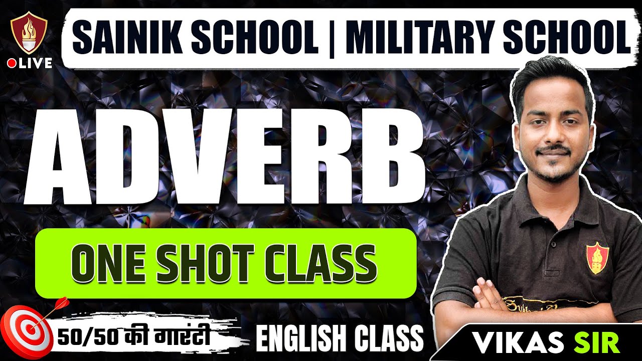Adverb One Shot | English Grammar Class 6 & 9 | Sainik School | AISSEE Exam | RMS