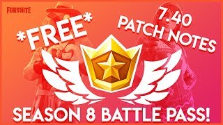 HOW TO GET THE BATTLE PASS FOR *FREE* IN SEASON 8! NEW FORTNITE v7.40 PATCH NOTES!