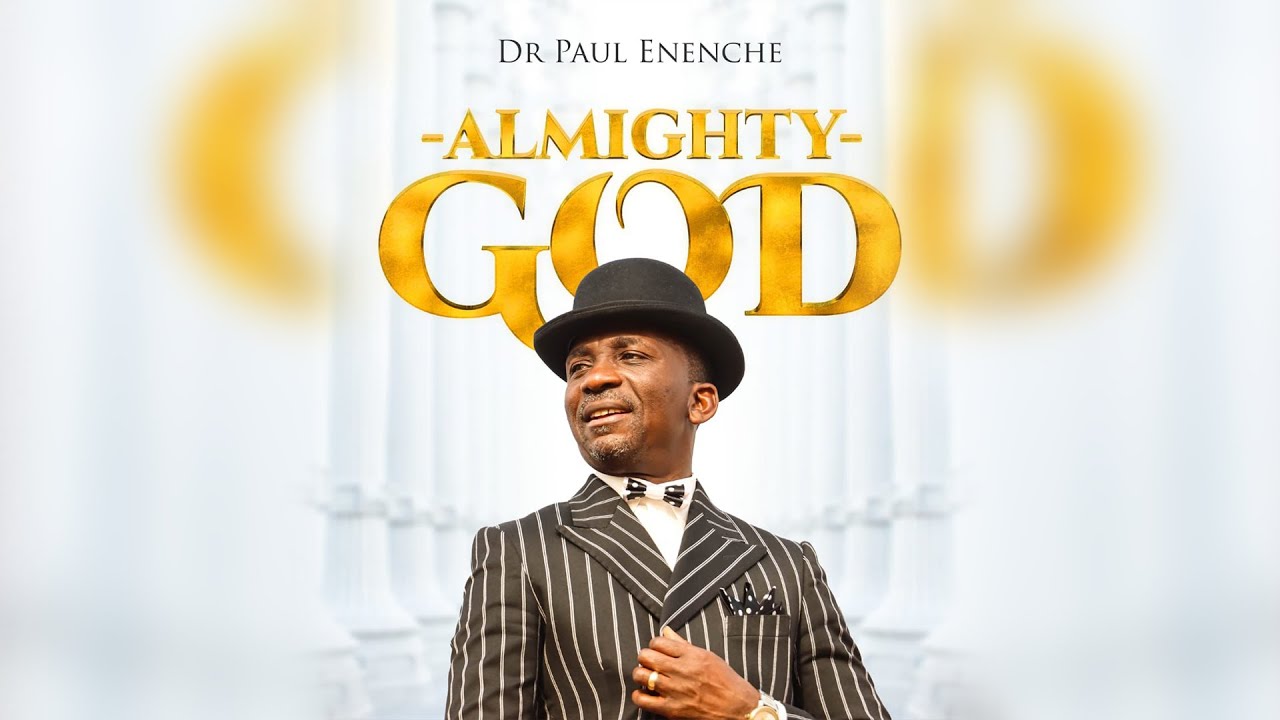 Download Almighty God by Dr Paul Enenche