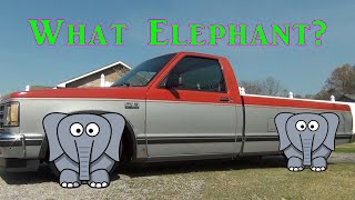First generation 1989 Chevy S10 long bed budget build. There's an elephant in the room.