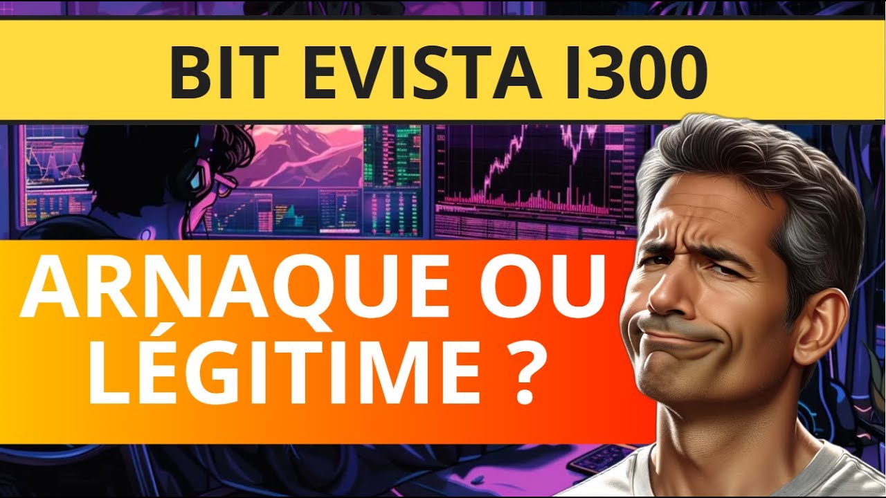 Bit Evista i300 🚀 Avis et Critiques 2024 - Plateforme de Trading Automatisé Fiable ou Arnaque ? 🤔