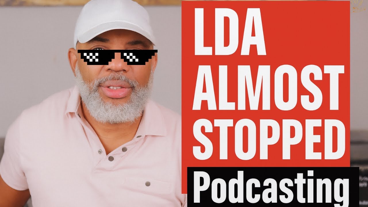 LDA Almost Stopped Podcasting!! - YouTube