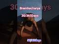 bramhacharya 30/365Says🥰🥰 #bollywoodmusic #music #motivation #trending #brahmacharya