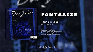 Young Fresho - Fantasize (Official Audio)