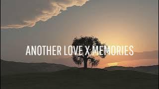 Download lagu Another Love x Memories - Tik Tok Version