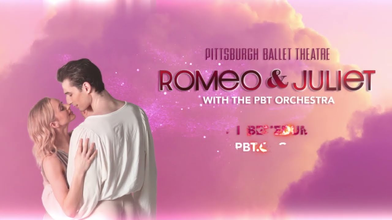 Romeo and Juliet with the PBT Orchestra - Pittsburgh Ballet Theatre
