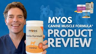 MYOS Canine Muscle Formula® Product Review