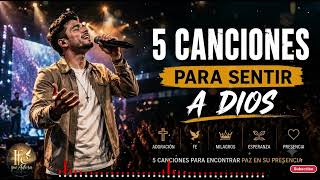 5 ALABANZAS SI HOY YA NO PUEDES MÁS 💔🙏 | Música Cristiana 2026