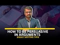 How to be persuasive in arguments | by sir Waqar Hassan