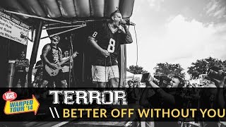 Terror - Better Off Without You (Live 2014 Vans Warped Tour)