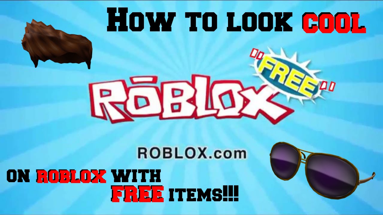 How To Look Cool On Roblox For Free