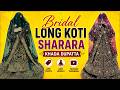 Wedding Season Special Bridal Long Koti Sharara Zardosi Work Khada Dupatta