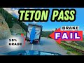 Rv towing teton pass 10 grade  w brake fail grand teton national park