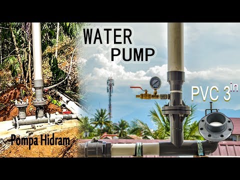 Cara Membuat Pompa Air Tanpa Listrik Dari Tempat Rendah Ke Tempat Tinggi Pipa PVC 3 Inc - Ram Pump