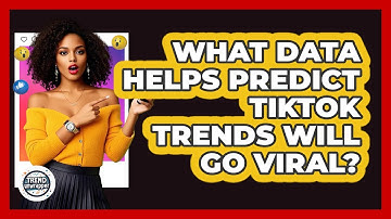 What Data Helps Predict TikTok Trends Will Go Viral? - Trend Unwrapper