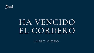 Video thumbnail of "Ha vencido el Cordero - Jésed"