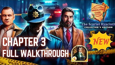Unsolved Case 3: The Scarlet Hyacinth Chapter 3 F2P Full Walkthrough