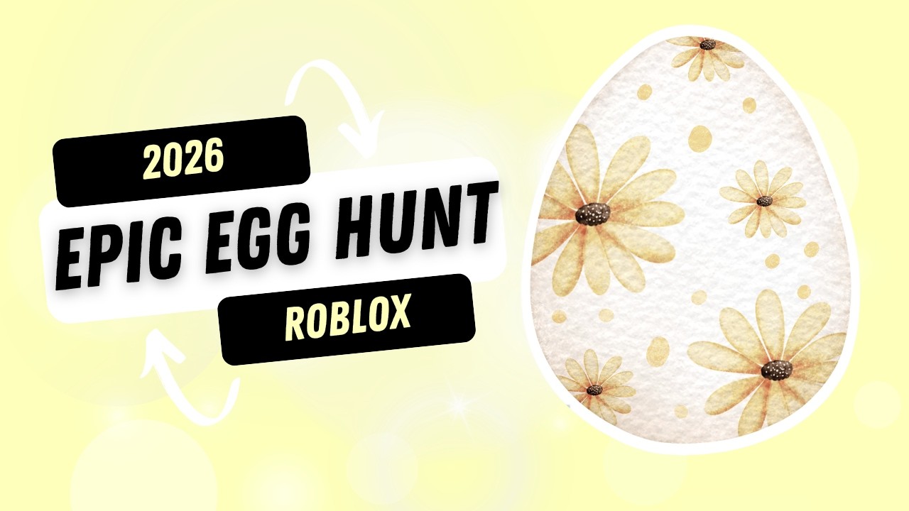 EPIC EGG HUNT 2026 GET ALL 100 EGGS Roblox YouTube 