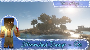 Stranded Deep LP - Episode 01: Crash landing