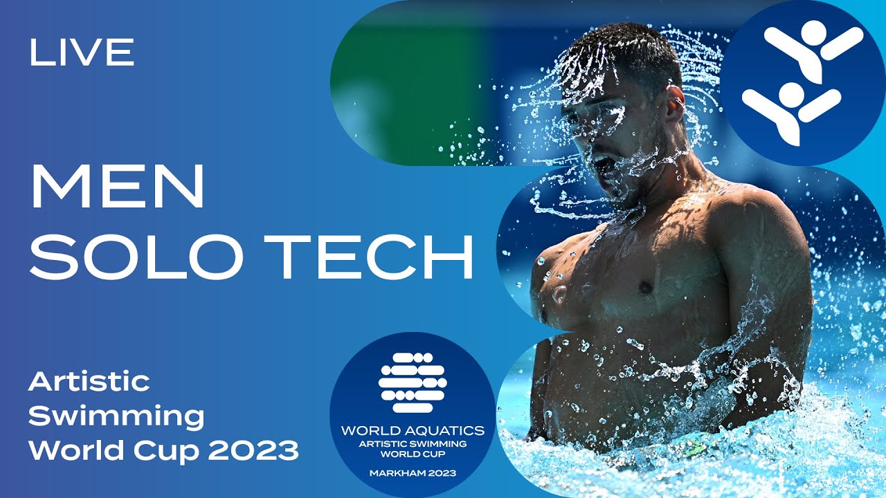 LIVE Men Solo Technical Artistic Swimming World Cup Markham 2023