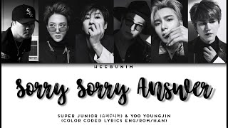 SUPER JUNIOR (슈퍼주니어) & YOO YOUNGJIN (유영진) - SORRY SORRY ANSWER (Color Coded Lyrics Eng/Rom/Han)