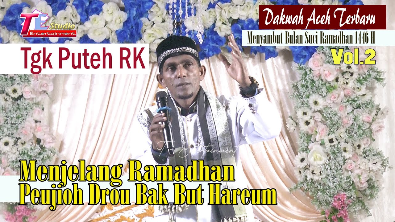 Samboet Ramadhan Peujioh Segala But But Yang Hareum I Tgk Puteh RK