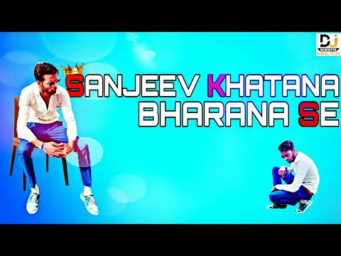 KITNA HASEEN CHERA DJ SANJEEV KHATANA ReGGViB MIX  Mukhiya Chhoker