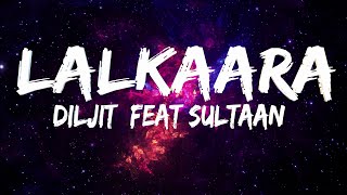 Diljit Dosanjh | Sultaan | Lalkaara | Lyrics @diljitdosanjh Resimi