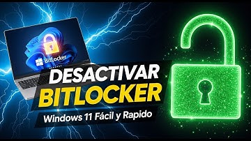 Cómo Desactivar BitLocker en Windows 11 Fácil y Rápido (Guía Completa)