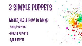 3 Simple Puppets - Materials & How To Make