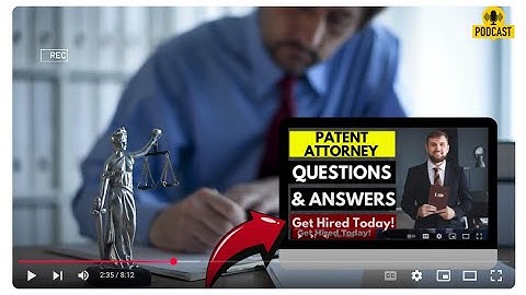 Patent Attorney Interview Questions and Answers | How To Ace Your Interview Successfully