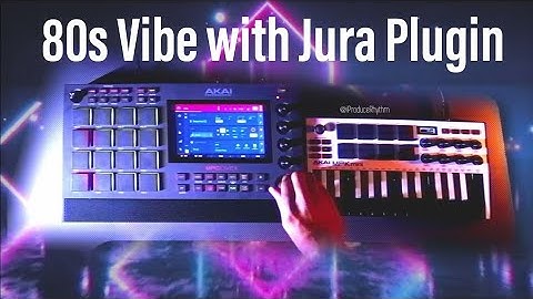 80s Tron vibe with Jura MPC Instrument Plugin