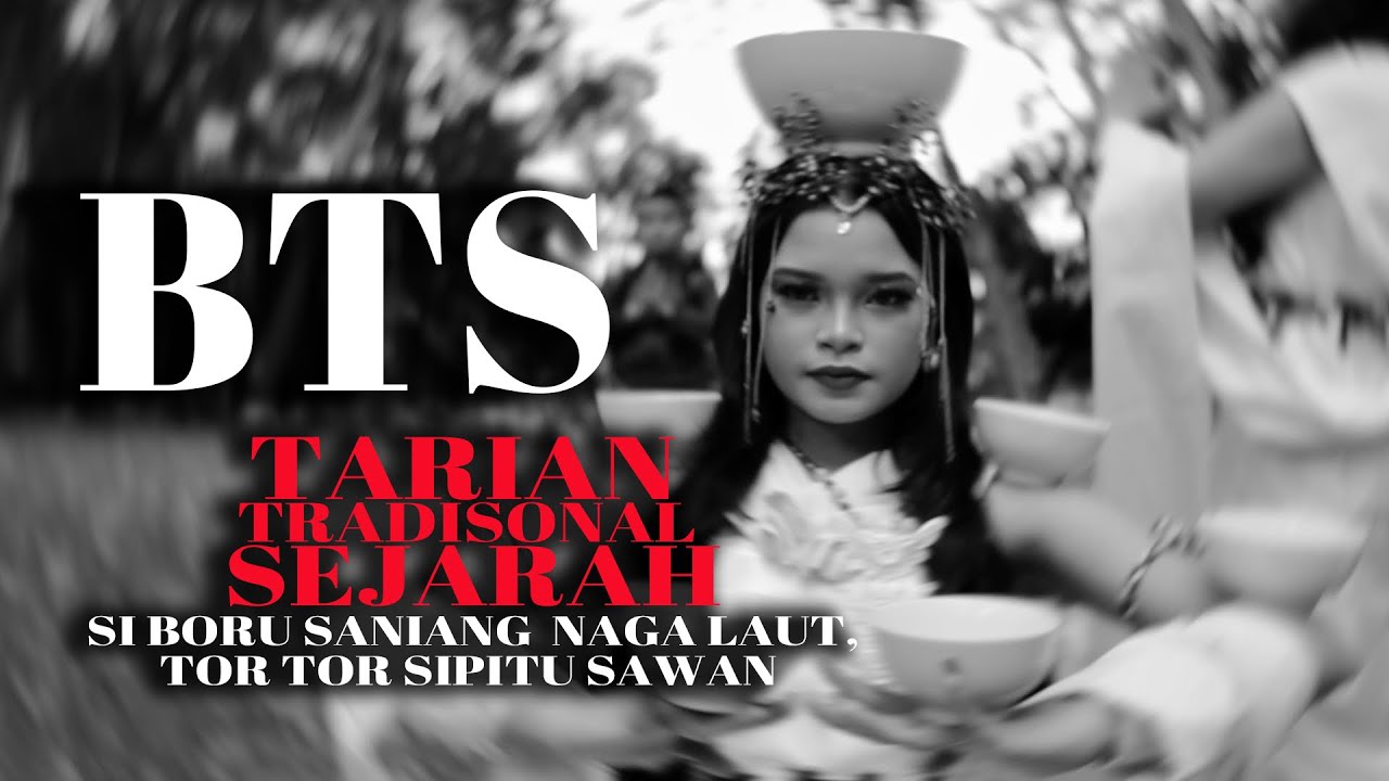 BTS tarian tradisional bersejarah “ si boru saniang naga laut