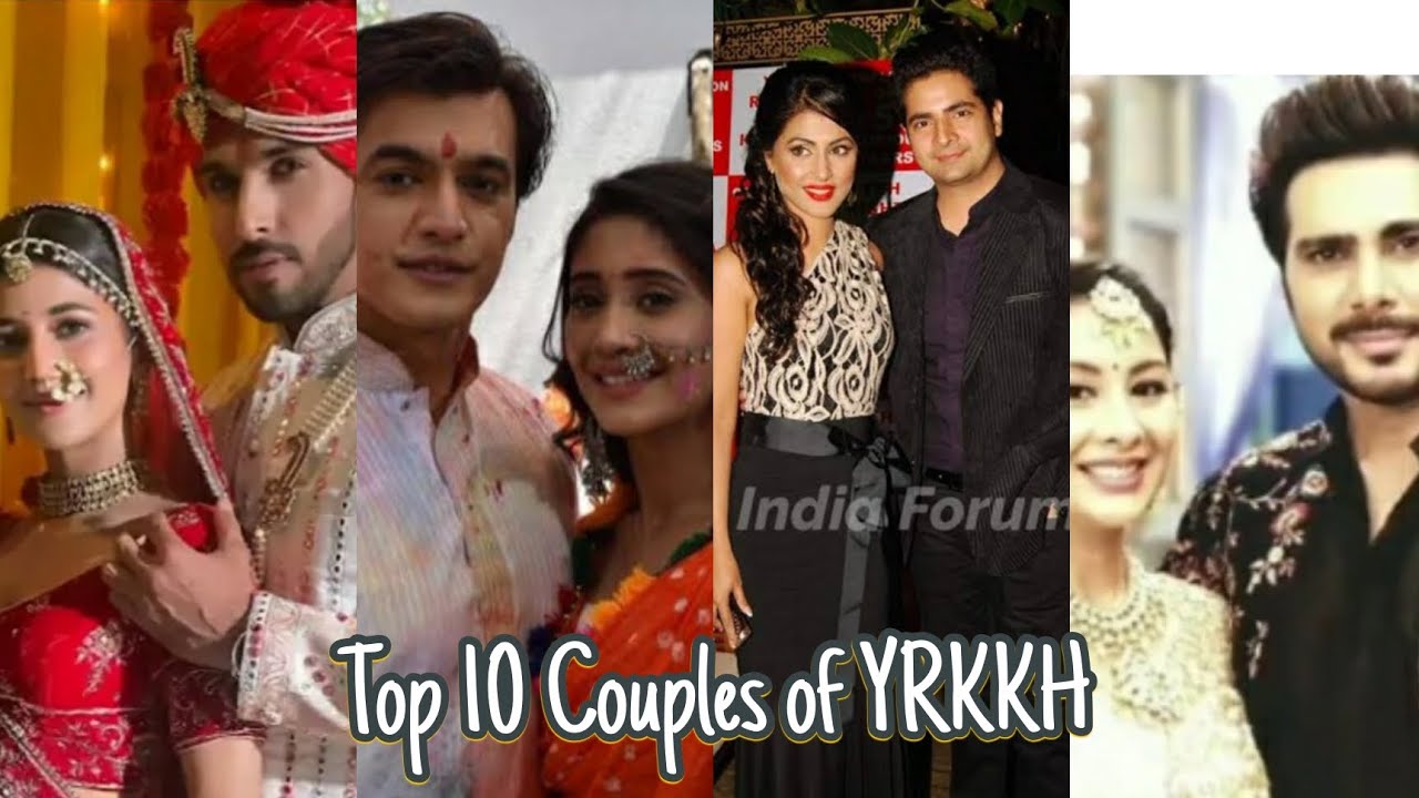 Top 10 Couples Of YRKKH Yrkkh Familywood YouTube top-10-couples-of-yrkkh-yrkkh-familywood-youtube